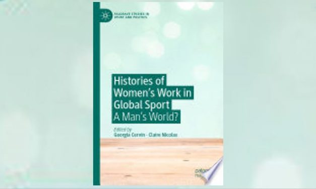 Histories of Women’s Work in Global Sport: A Man’s World?