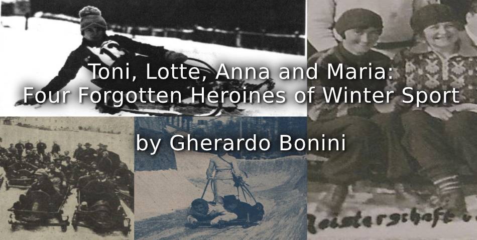 Toni, Lotte, Anna and Maria. <br> Four Forgotten Heroines of Winter Sport.