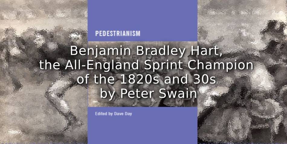 Benjamin Bradley Hart, the All-England Sprint Champion of the 1820s and 30s