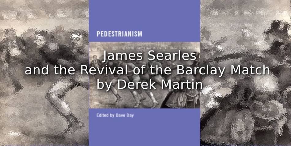 James Searles and the Revival of the Barclay Match