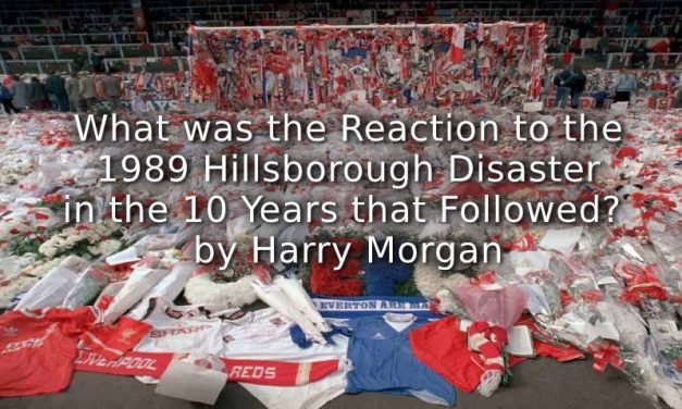 What was the Reaction to the 1989 Hillsborough Disaster in the 10 Years that Followed?