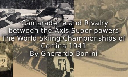 Camaraderie and Rivalry between the Axis Super-powers. <br>The World Skiing Championships of Cortina in 1941