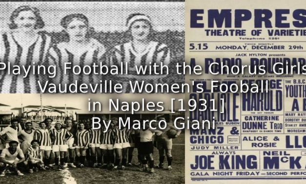 Playing Football with the Chorus Girls: <br>Vaudeville Women’s Football in Naples [1931]