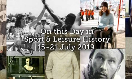 On This Week in Sport & Leisure History ~ 15th-21st July 2019