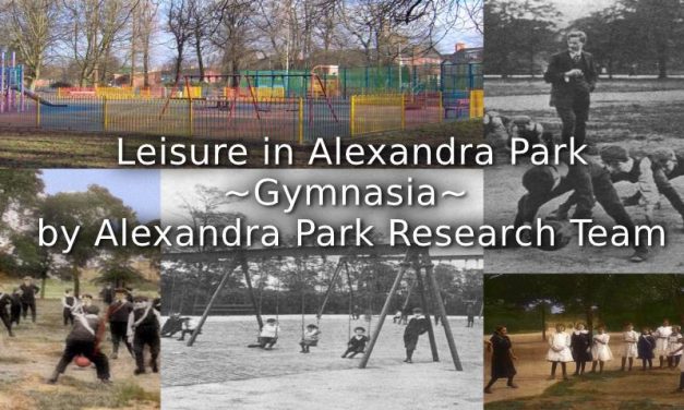 Leisure in Alexandra Park ~ The Gymnasia ~
