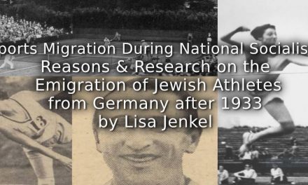 Sports Migration during National Socialism:<br>Reasons and Research on the Emigration of Jewish Athletes from Germany after 1933