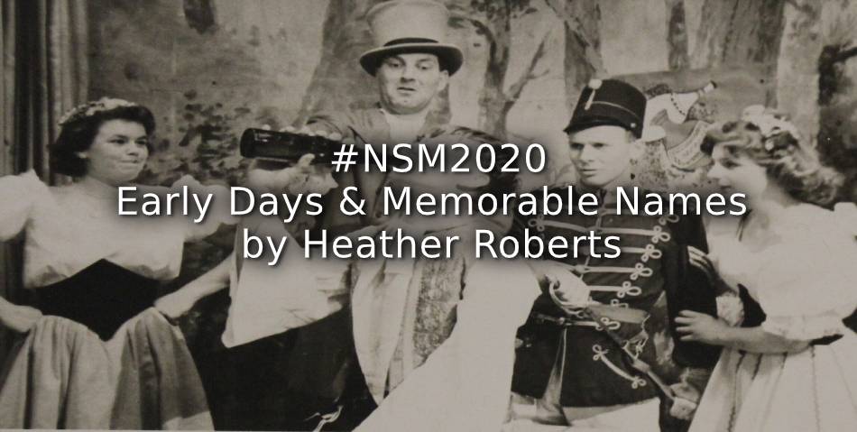 #NSM2020 – Early Days & Memorable Names