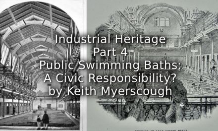 Industrial Heritage<br>Part 4<br>Public Swimming Baths: A Civic Responsibility?