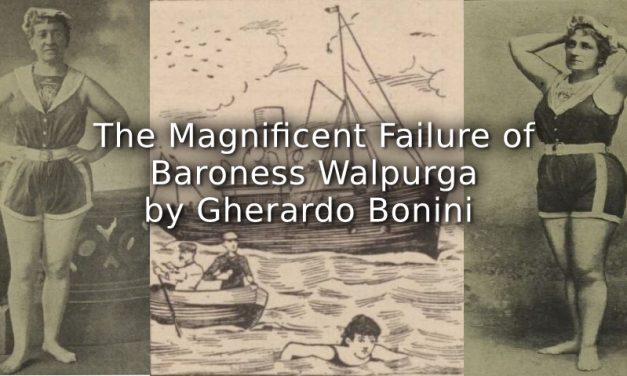 The Magnificent Failure of Baroness Walpurga