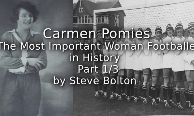 Carmen Pomies: <br>The Most Important Woman Footballer in History<br>Part 1/3