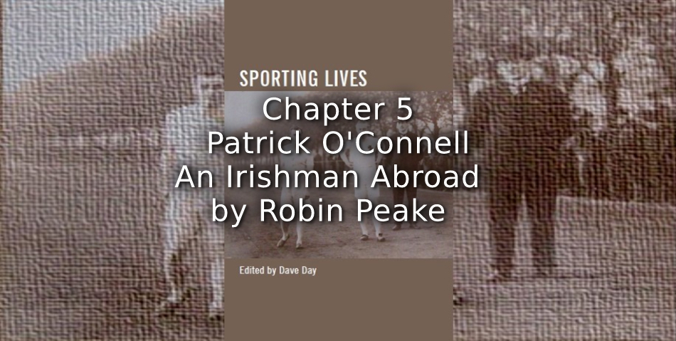 Patrick O’Connell: <br>An Irishman Abroad