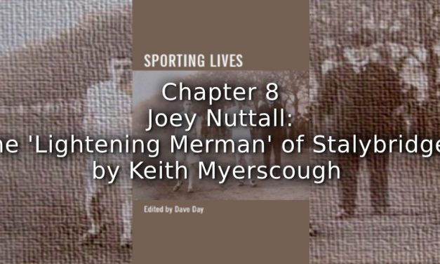 Joey Nuttall: <br>The ‘Lightening Merman’ of Stalybridge