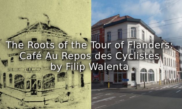 The Roots of the Tour of Flanders:<br>Café Au Repos des Cyclistes