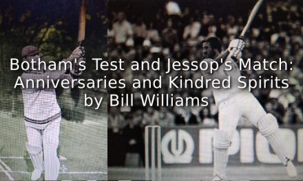Botham’s Test and Jessop’s Match: <br>Anniversaries and Kindred Spirits