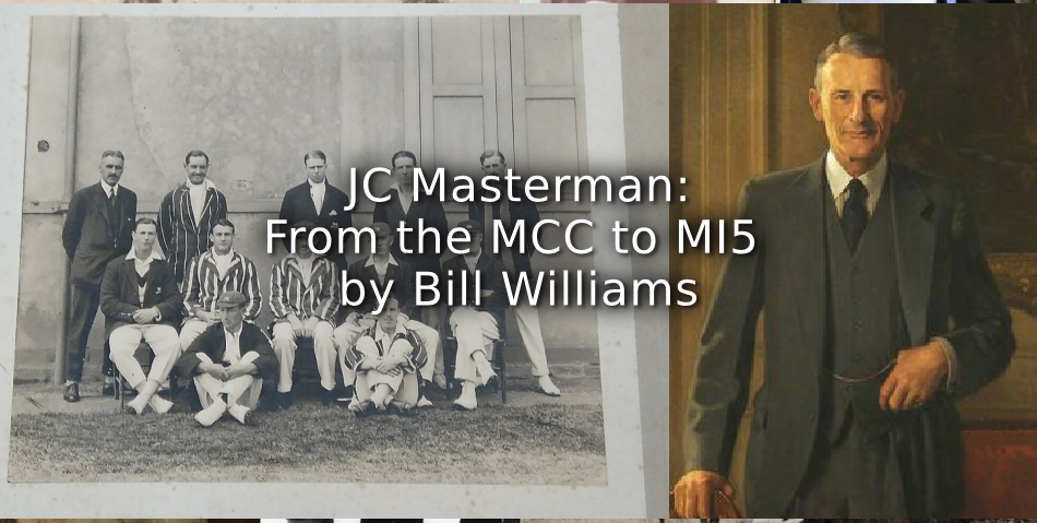 JC Masterman: From the MCC to MI5