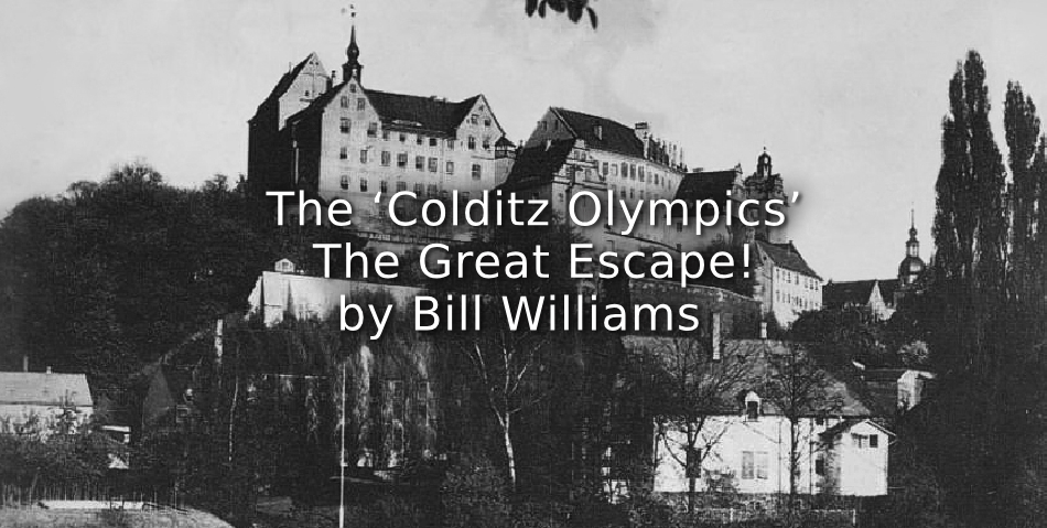 The ‘Colditz Olympics’<br>The Great Escape!
